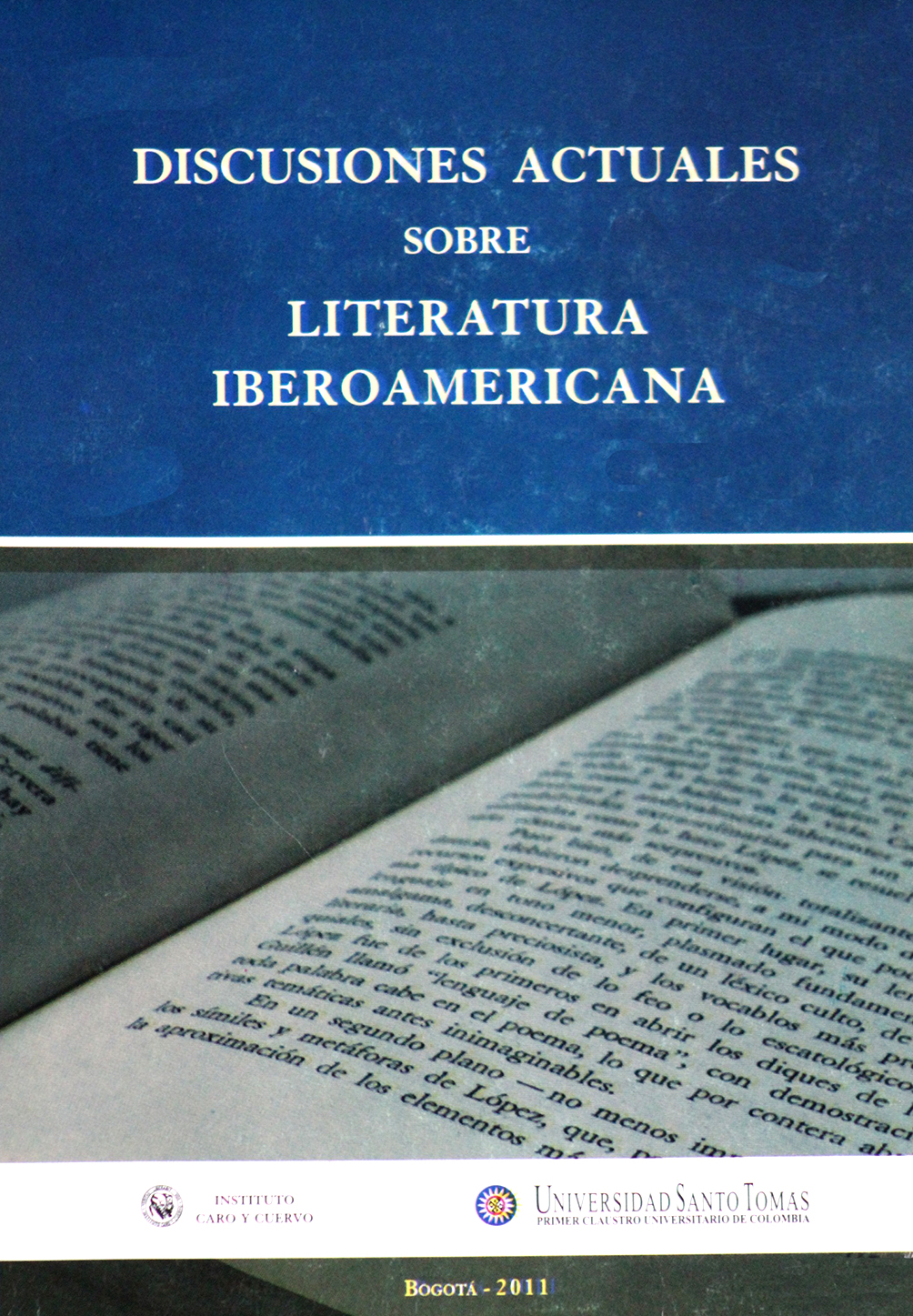 Discusiones actuales sobre literatura iberoamericana